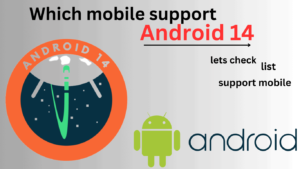 Andriod 14 support mobile