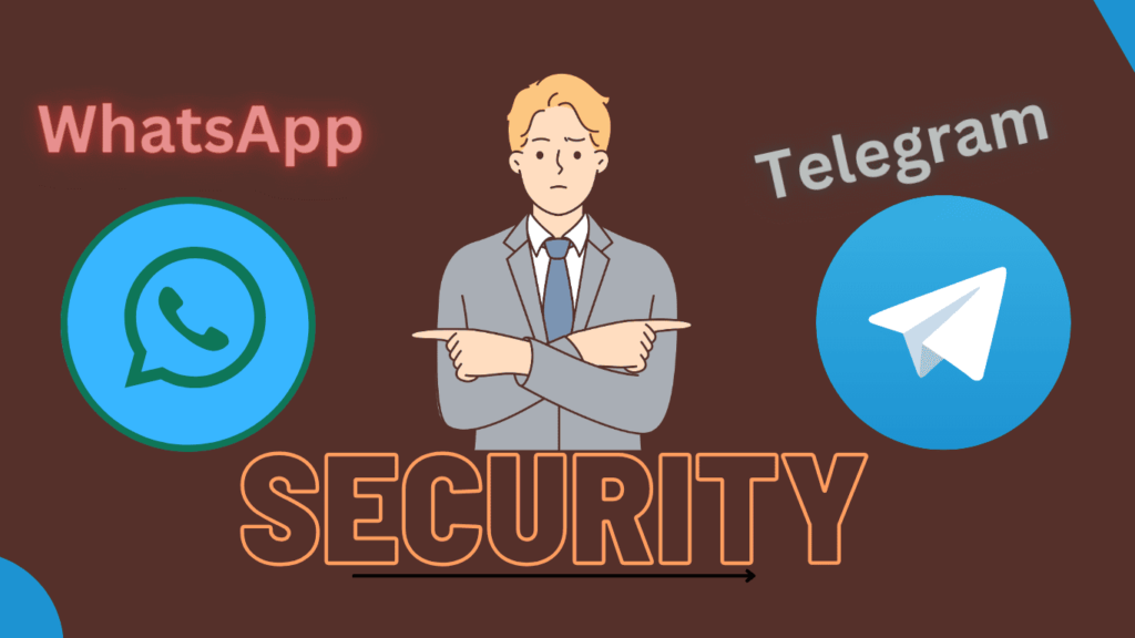 Security, WhatsApp Security , Telegram Security 