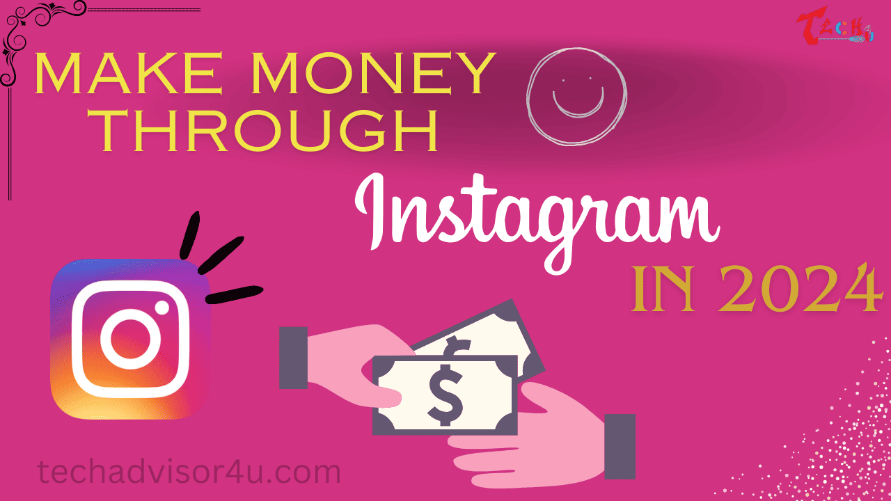 Make money through Instagram in 2024