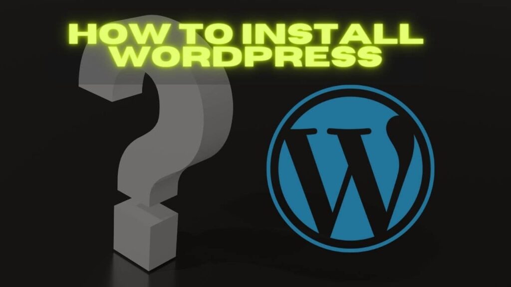 how to Install WordPress