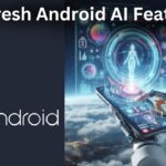 9 fresh android Ai features in 2024