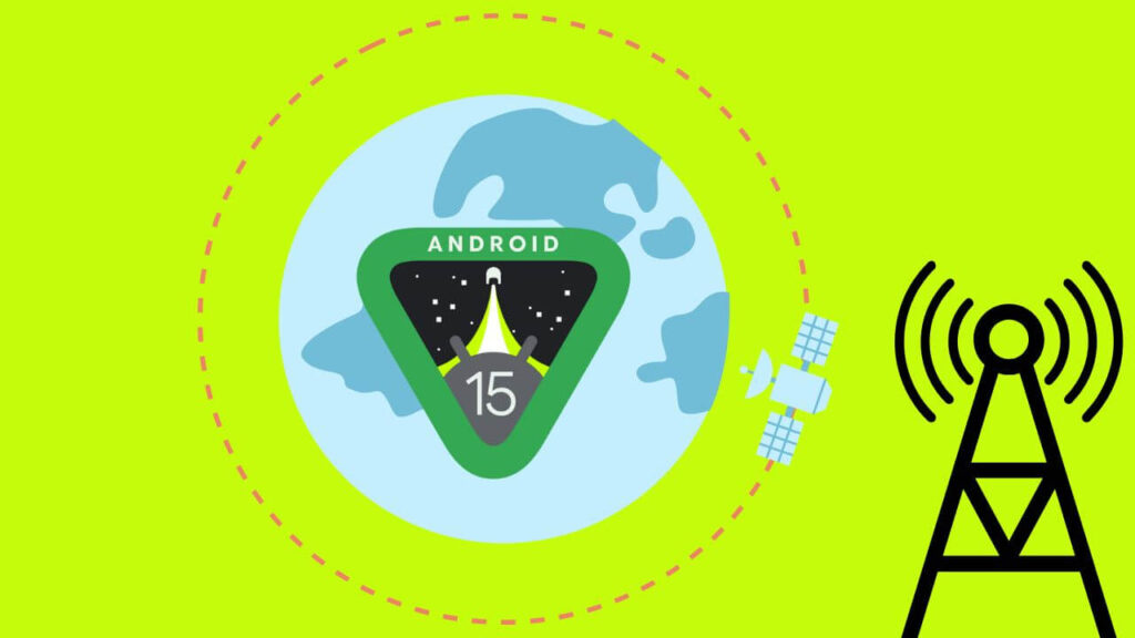 Satellite Connectivity in Android 15