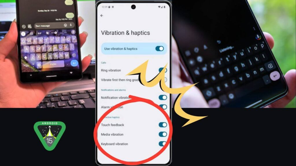 New Keyboard and Brightness Haptics Options in Android 15