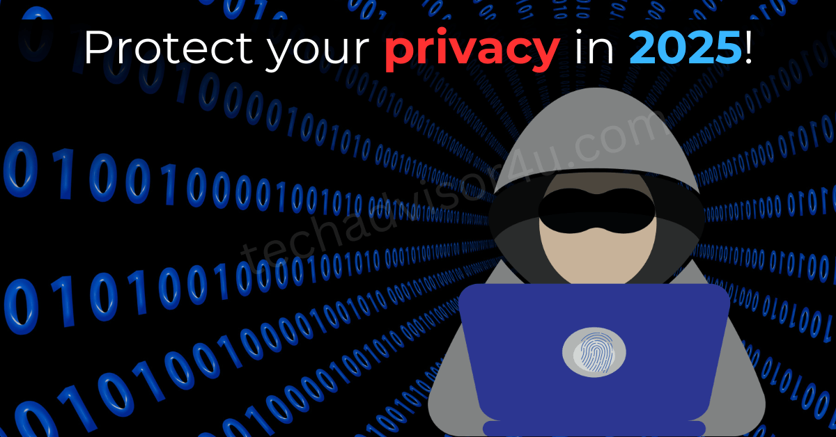 protect your privacy in 2025